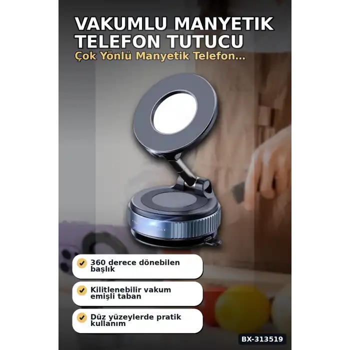Vakumlu Emişli 360 Derece Döner Manyetik Telefon Tutucu - Güçlü Mıknatıslı Araba Masaüstü BX-313519