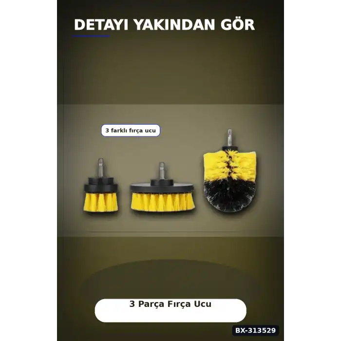 3 Parça Döner Matkap Fırçası Seti - Küvet Duşakabin Araba Tekerlek Koltuk Temizlik Aparatı BX-313529