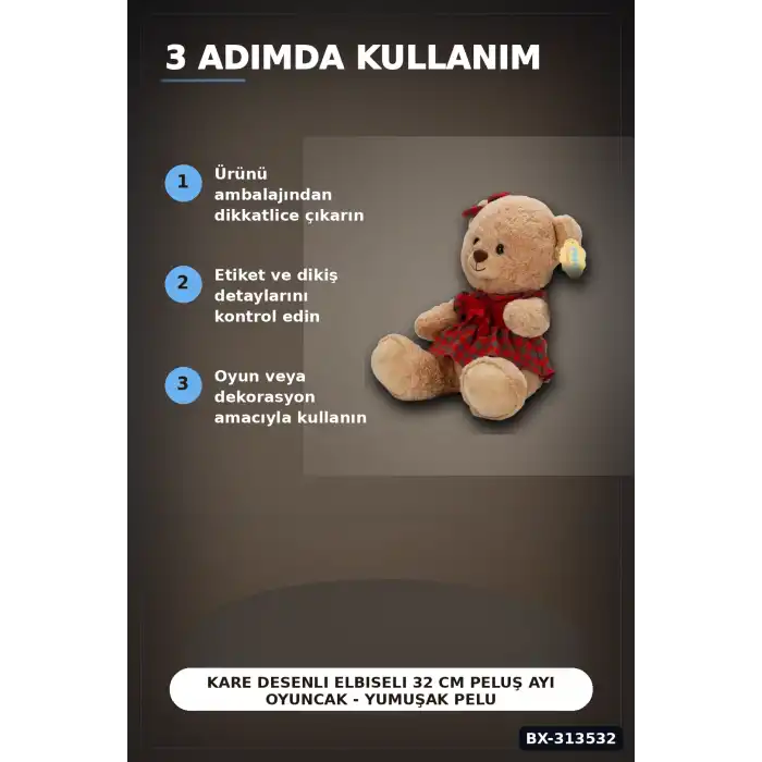 Elbiseli 32 cm Peluş Ayı Oyuncak – Yumuşak Dolgulu Sevimli Hediye ve Aksesuar BX-313532