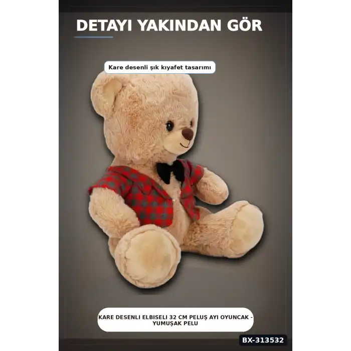 Elbiseli 32 cm Peluş Ayı Oyuncak – Yumuşak Dolgulu Sevimli Hediye ve Aksesuar BX-313532