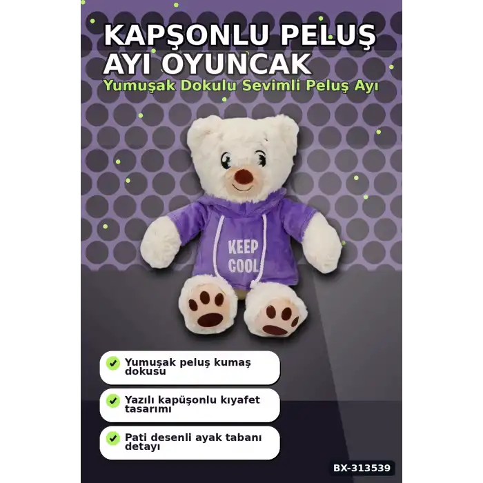 30 cm Kapüşonlu Peluş Ayıcık - Keep Cool Yazılı Sweatshirt, Pati Desenli Ayak BX-313539