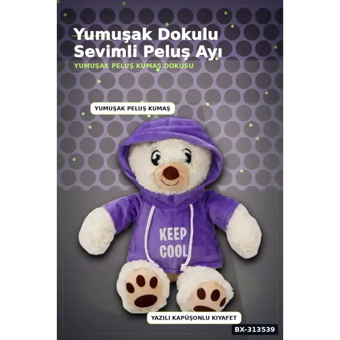 30 cm Kapüşonlu Peluş Ayıcık - Keep Cool Yazılı Sweatshirt, Pati Desenli Ayak BX-313539