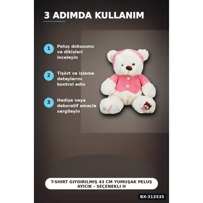 43 Cm T-Shirt Giydirilmiş Peluş Ayı Oyuncak - Yumuşak Seçenekli BX-313535