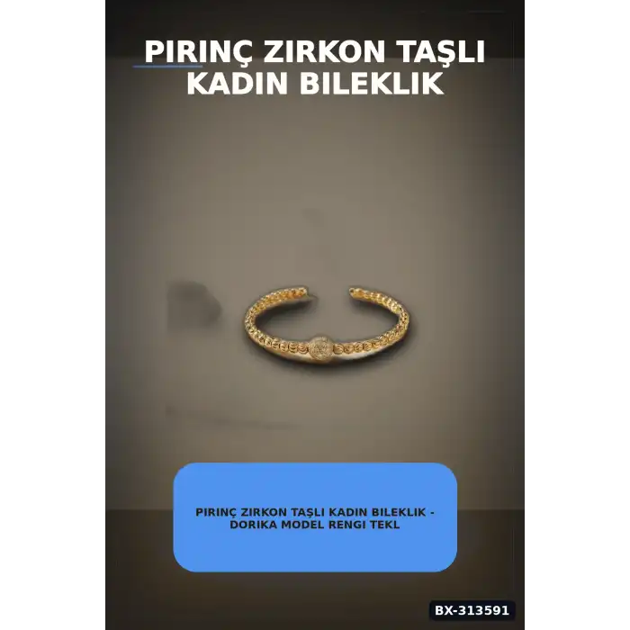 Pirinç Zirkon Taşlı Kadın Bileklik - Dorika Model Rengi Tekli Paket BX-313591