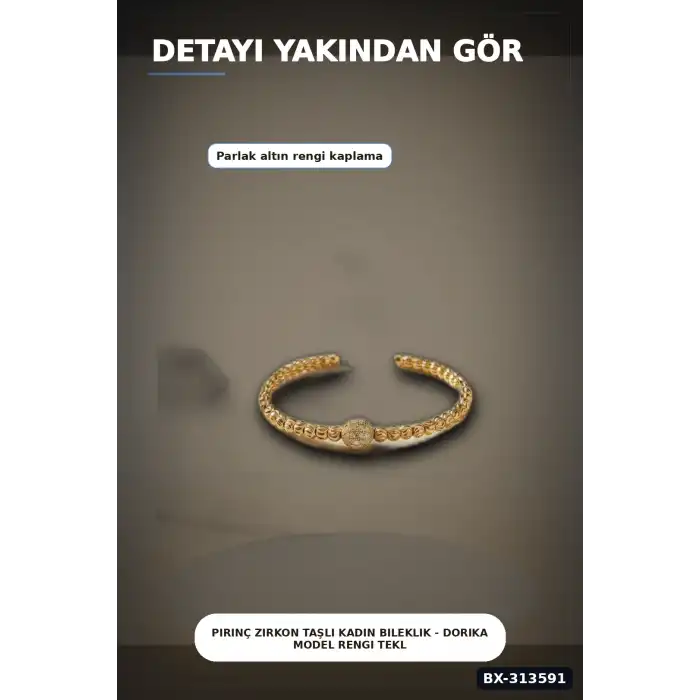 Pirinç Zirkon Taşlı Kadın Bileklik - Dorika Model Rengi Tekli Paket BX-313591