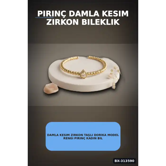 Damla Kesim Zirkon Taşlı Dorika Model Rengi Pirinç Kadın Bileklik 1 Adet BX-313590