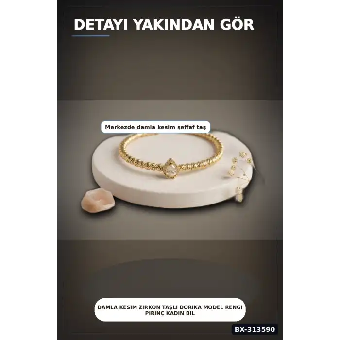Damla Kesim Zirkon Taşlı Dorika Model Rengi Pirinç Kadın Bileklik 1 Adet BX-313590