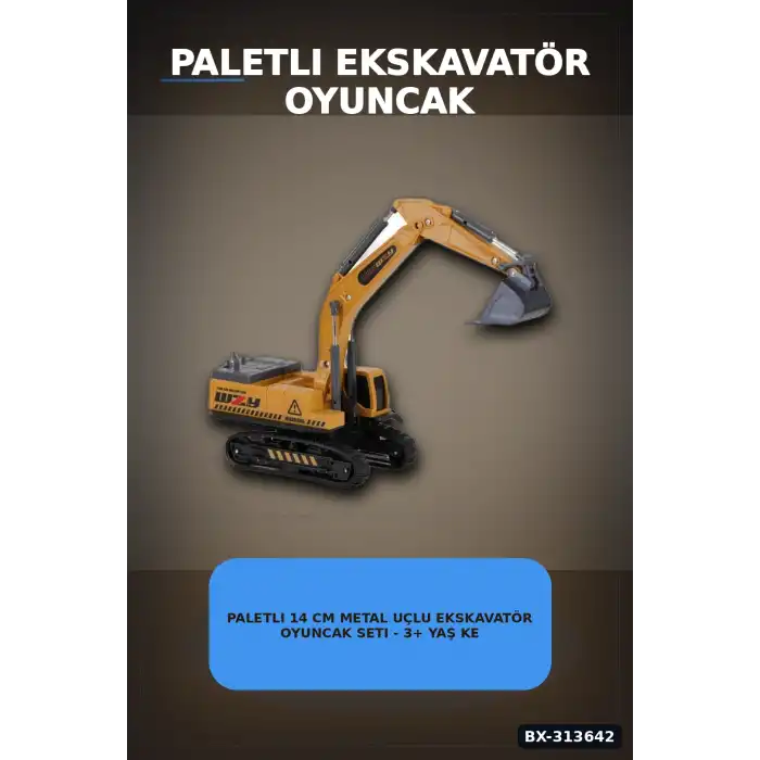 Paletli 14 cm Metal Uçlu Ekskavatör Oyuncak Seti - 3+ Yaş Kepçe Kolu Hareketli BX-313642