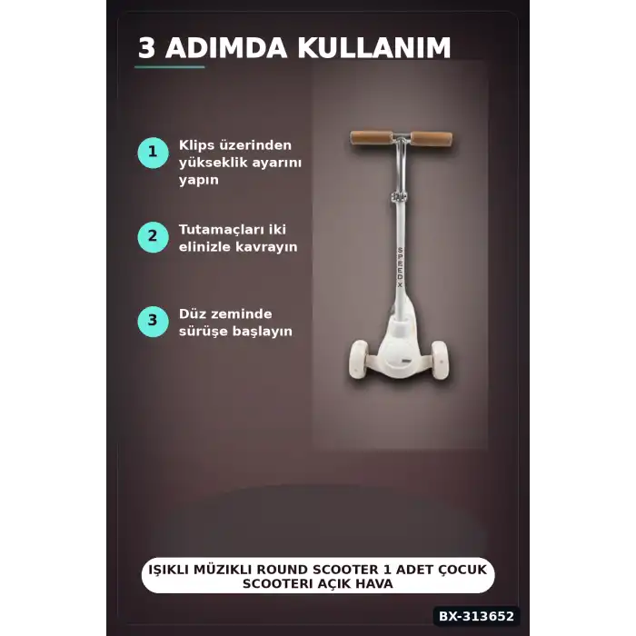 Işıklı Müzikli Round Scooter 1 Adet Çocuk Scooterı Açık Hava Eğlencesi BX-313652