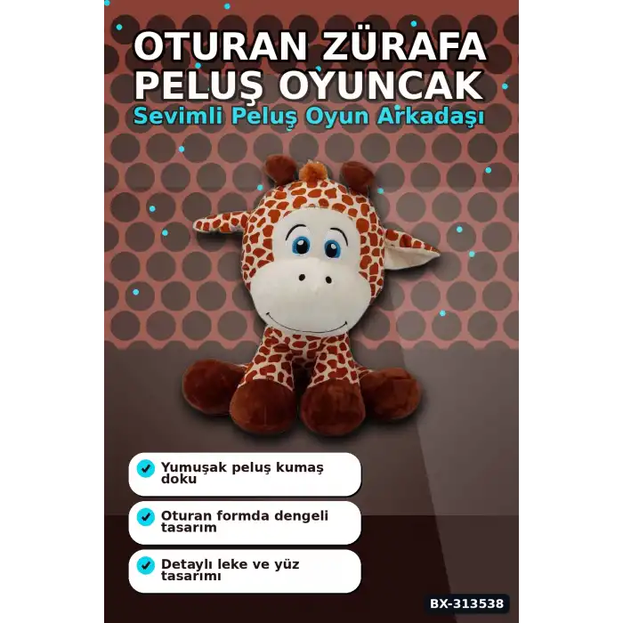 35 Cm Oturan Zürafa Peluş Oyuncak - Yumuşak Dolgulu, Bebek ve Çocuk Odası İçin BX-313538