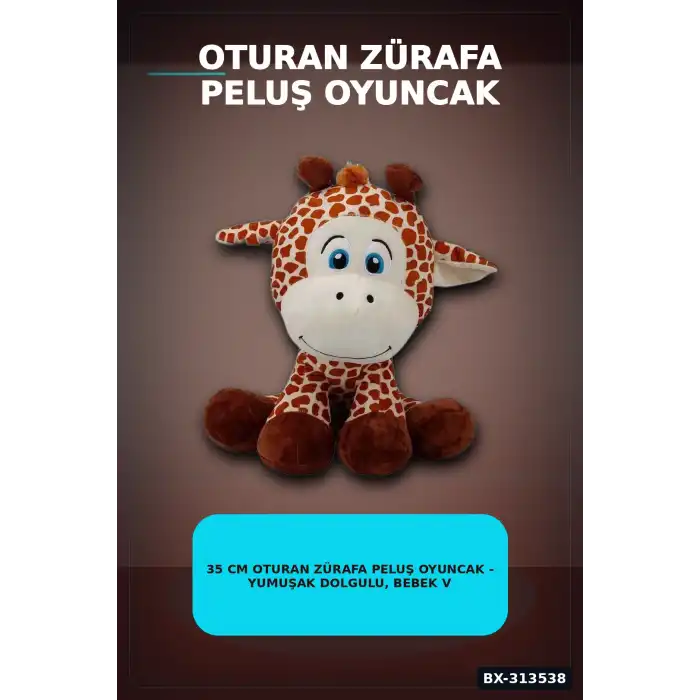 35 Cm Oturan Zürafa Peluş Oyuncak - Yumuşak Dolgulu, Bebek ve Çocuk Odası İçin BX-313538