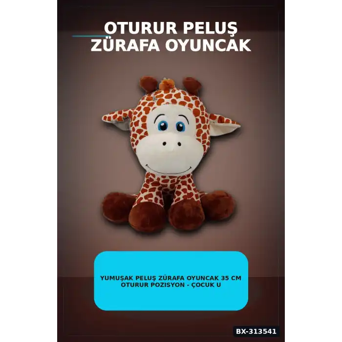 Yumuşak Peluş Zürafa Oyuncak 35 cm Oturur Pozisyon - Çocuk Uyku ve Oyun Arkadaşı BX-313541
