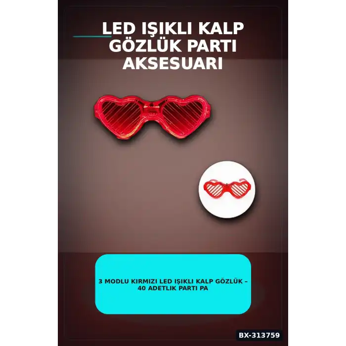 3 Modlu Kırmızı Led Işıklı Kalp Gözlük – 40 Adetlik Parti Paketi, Glow Aksesuarı BX-313759