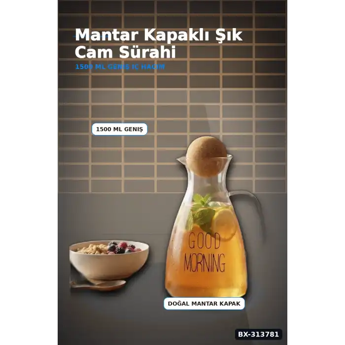1500 Ml Yuvarlak Mantar Kapaklı Cam Sürahi - Good Morning Yazılı - Bulaşık Makinesi Uyumlu BX-313781