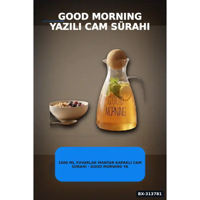 1500 Ml Yuvarlak Mantar Kapaklı Cam Sürahi - Good Morning Yazılı - Bulaşık Makinesi Uyumlu BX-313781