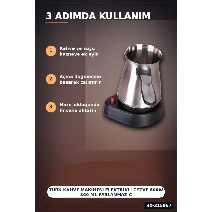 Türk Kahve Makinesi Elektrikli Cezve 800W 360 ml Paslanmaz Çelik 6 Fincan Kapasiteli BX-315967