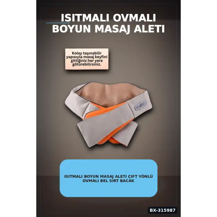 Isıtmalı Boyun Masaj Aleti Çift Yönlü Ovmalı Bel Sırt Bacak Masaj Cihazı BX-315987
