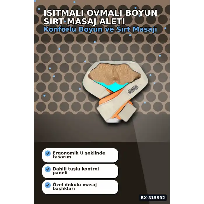 Isıtmalı Boyun Sırt Omuz Masaj Aleti - Ovmalı Ev Tipi Vücut Masaj Cihazı BX-315992