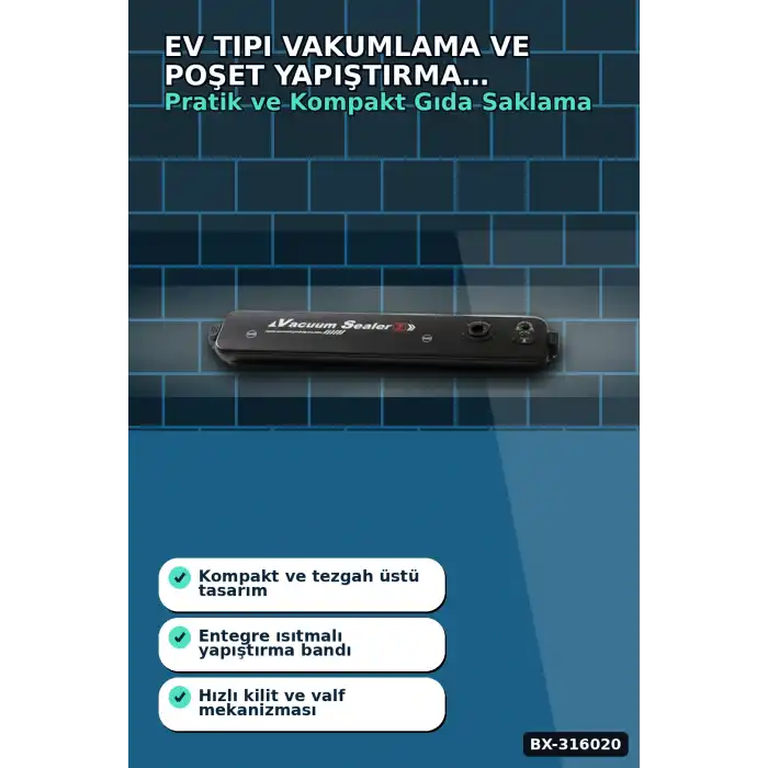 Vakumlama ve Poşet Yapıştırma Makinesi - Ev Tipi Pratik Gıda Saklama Cihazı BX-316020