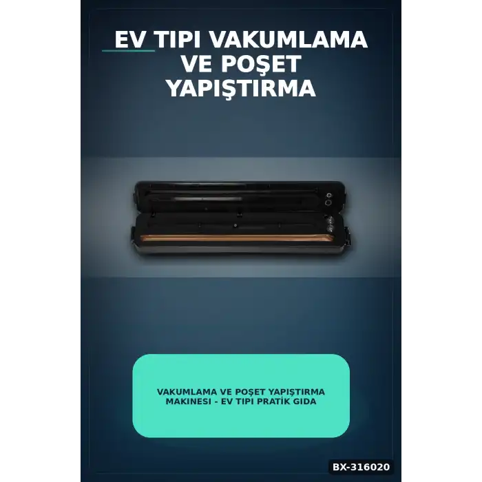 Vakumlama ve Poşet Yapıştırma Makinesi - Ev Tipi Pratik Gıda Saklama Cihazı BX-316020
