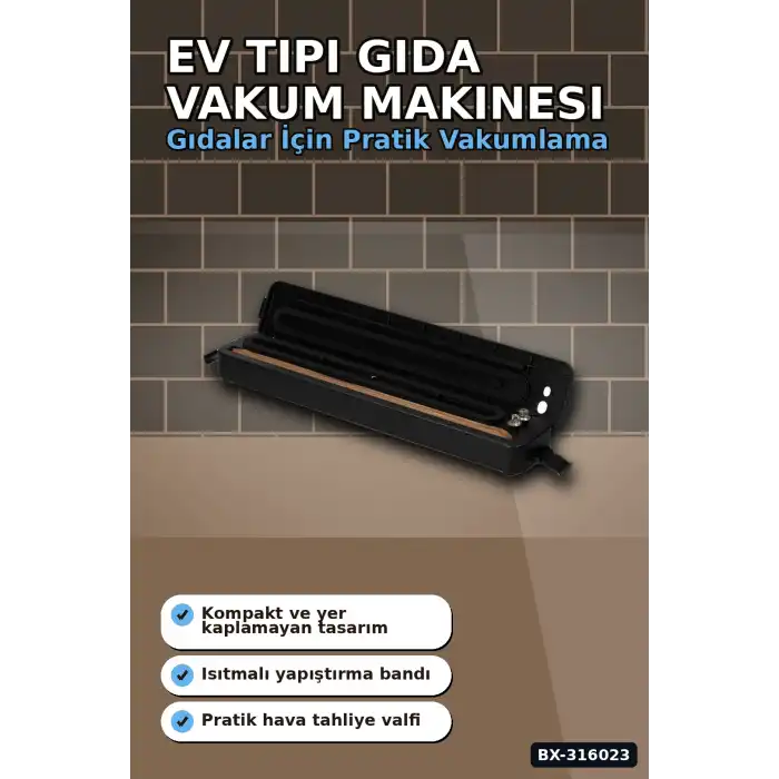 Gıda Vakum Makinesi - Ev Tipi Poşet Vakumlama ve Güçlü Yapıştırma Cihazı BX-316023