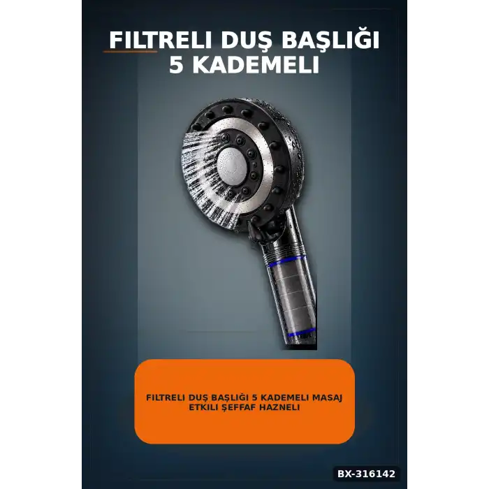 Filtreli Duş Başlığı 5 Kademeli Masaj Etkili Şeffaf Hazneli El Duşu Başlık BX-316142