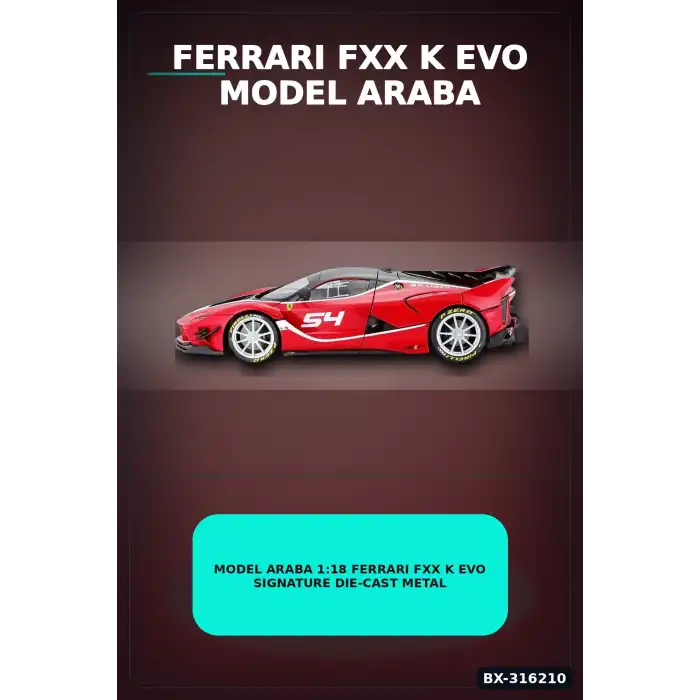 Model Araba 1:18 Ferrari FXX K EVO Signature Die-Cast Metal Koleksiyon BX-316210