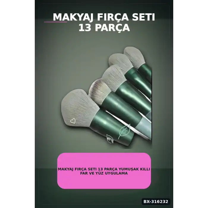 Makyaj Fırça Seti 13 Parça Yumuşak Kıllı Far ve Yüz Uygulama Çantalı Set BX-316232