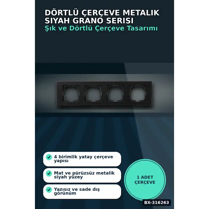 Dörtlü Çerçeve Metalik Siyah Grano Serisi Duvara Gömme Anahtar Priz 1 Adet BX-316263