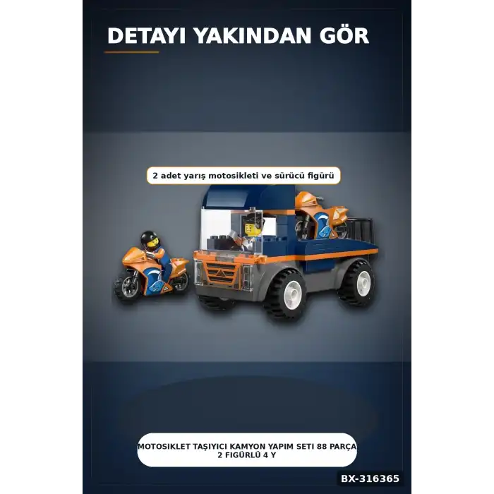 Motosiklet Taşıyıcı Kamyon Yapım Seti 88 Parça 2 Figürlü 4 Yaş Üzeri Çocuk Oyuncağı BX-316365