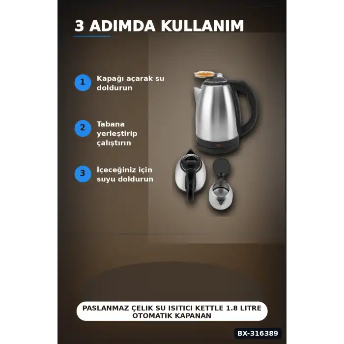 Paslanmaz Çelik Su Isıtıcı Kettle 1.8 Litre Otomatik Kapanan Gizli Rezistans Inox BX-316389