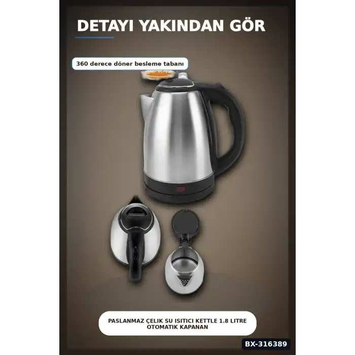Paslanmaz Çelik Su Isıtıcı Kettle 1.8 Litre Otomatik Kapanan Gizli Rezistans Inox BX-316389