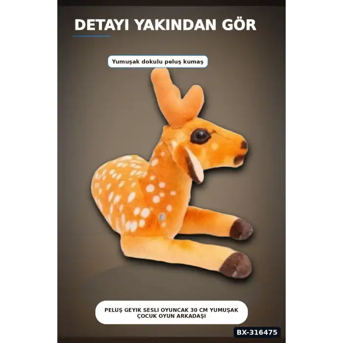 Peluş Geyik Sesli Oyuncak 30 cm Yumuşak Çocuk Oyun Arkadaşı Tekli Paket BX-316475