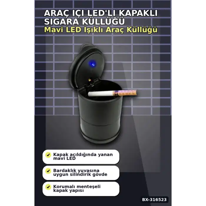 Araç İçi Sigara Küllüğü LED Işıklı Kapaklı Oto Bardaklık Uyumlu Kül Tablası BX-316523