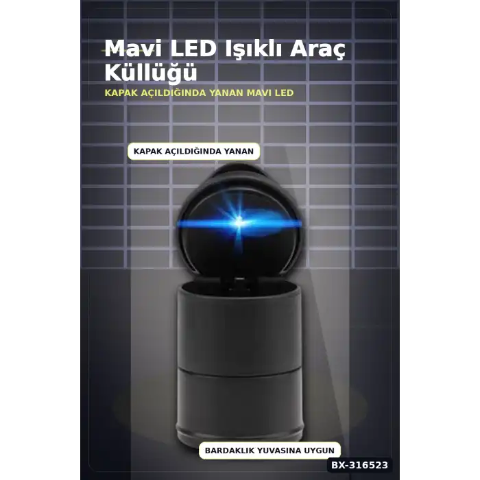 Araç İçi Sigara Küllüğü LED Işıklı Kapaklı Oto Bardaklık Uyumlu Kül Tablası BX-316523