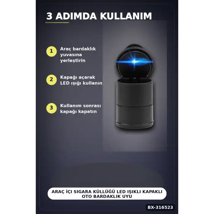 Araç İçi Sigara Küllüğü LED Işıklı Kapaklı Oto Bardaklık Uyumlu Kül Tablası BX-316523