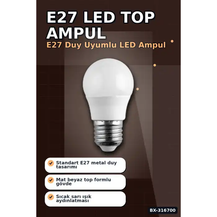 E27 Duy LED Top Ampul 6W 3200K Gün Işığı 540 Lümen Enerji Tasarruflu 1 Adet BX-316700