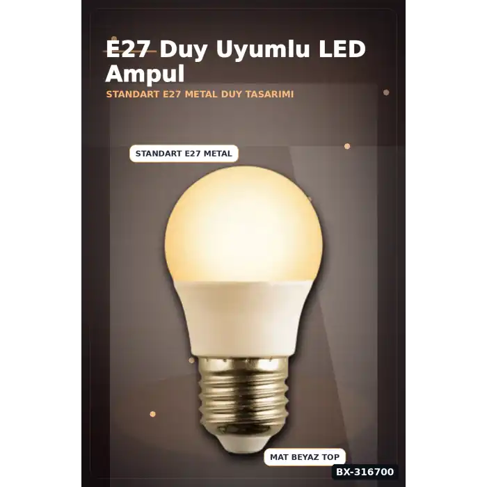 E27 Duy LED Top Ampul 6W 3200K Gün Işığı 540 Lümen Enerji Tasarruflu 1 Adet BX-316700