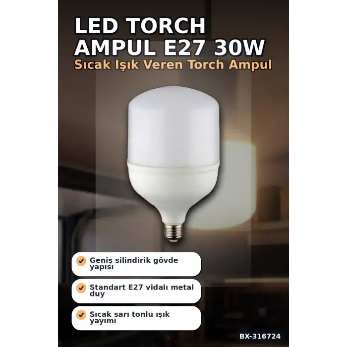 LED Torch Ampul 30W E27 Duy 3200K Gün Işığı 2930 Lümen Güçlü İç Mekan Aydınlatma BX-316724