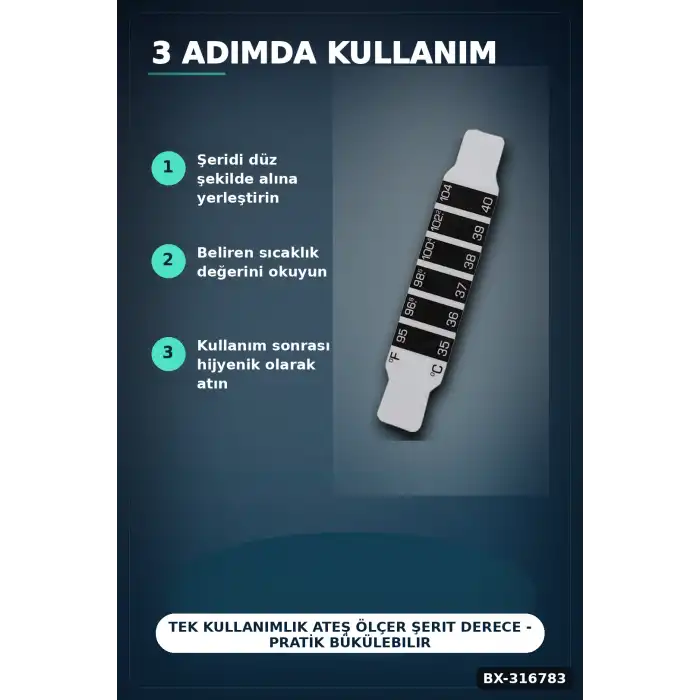 Tek Kullanımlık Ateş Ölçer Şerit Derece - Pratik Bükülebilir Vücut Termometresi 1 Adet BX-316783