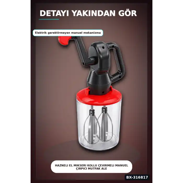 Hazneli El Mikseri Kollu Çevirmeli Manuel Çırpıcı Mutfak Aleti - Tekli BX-316817