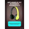 Katlanabilir P47 Bluetooth Kablosuz Kulakustu Kulaklik Mikrofonlu 1 Adet BX-313572