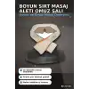 Boyun Ve Sırt Masaj Aleti - Isıtmalı Yoğurma Özellikli Omuz Şalı Tipi Masaj Cihazı BX-315981
