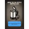 Araç İçi Su Isıtıcı Kettle 12V Çakmaklık Girişli Paslanmaz Çelik Termos Bardak BX-316153