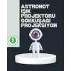 Astronot Tasarımlı Gün Batımı Efektli Şarjlı LED Lamba