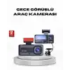 Full HD Üç Kameralı Araç Kamerası G-Sensörlü ve Gece Görüşlü