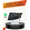 Kalın Kumaşlı Ön Cam Güneşliği – Solmaz, Deforme Olmaz, Uzun Ömürlü