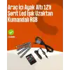 Kumandalı Araç LED Şerit Işıklar