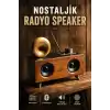 Nostaljik Görünümlü Bluetooth Bağlantılı Speaker