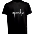 Unisex İmpossible Yazılı Baskılı Tişört Pamuk Penye Süprem Basic